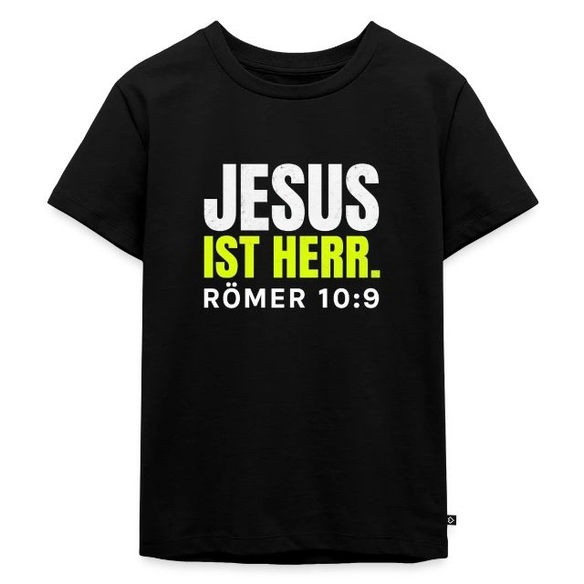 Jesus ist Herr – Römer 10,9 auf Kinder Premium Bio T-Shirt in Schwarz, Vorderansicht