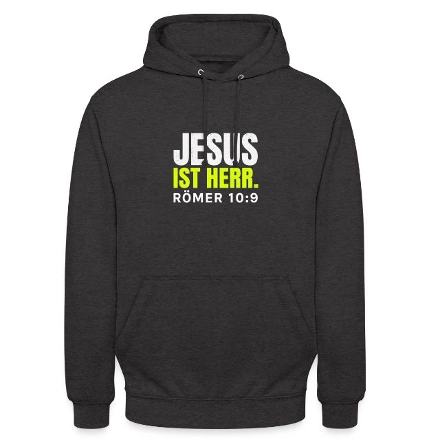 Jesus ist Herr – Römer 10,9 auf Unisex Hoodie in Anthrazit, Vorderansicht