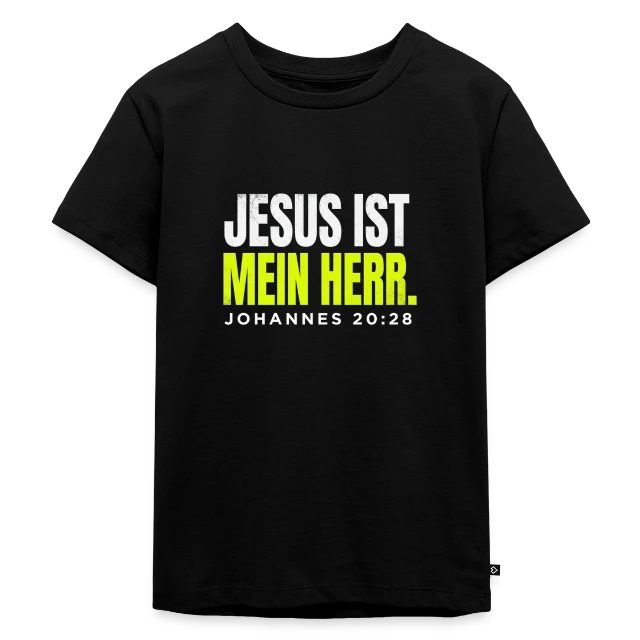 Jesus ist mein Herr – Johannes 20,28 auf Kinder Premium Bio T-Shirt in Schwarz, Vorderansicht