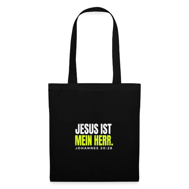 Jesus ist mein Herr – Johannes 20,28 auf Stoffbeutel in Schwarz, Vorderansicht