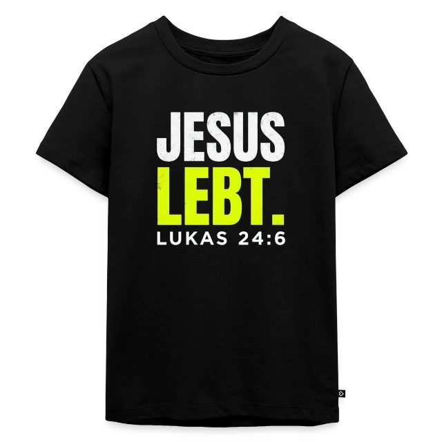 Jesus lebt – Lukas 24,6 auf Kinder Premium Bio T-Shirt in Schwarz, Vorderansicht