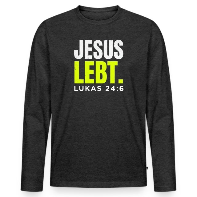 Jesus lebt – Lukas 24,6 auf Männer Premium Bio Langarmshirt in Anthrazit meliert, Vorderansicht