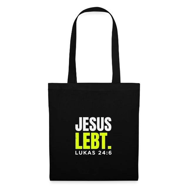 Jesus lebt – Lukas 24,6 auf Stoffbeutel in Schwarz, Vorderansicht