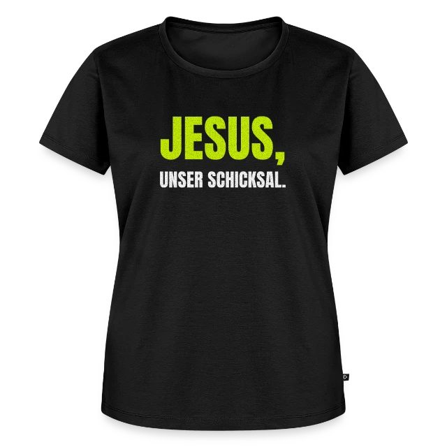 Jesus, unser Schicksal auf Frauen Premium Bio T-Shirt in Schwarz, Vorderansicht