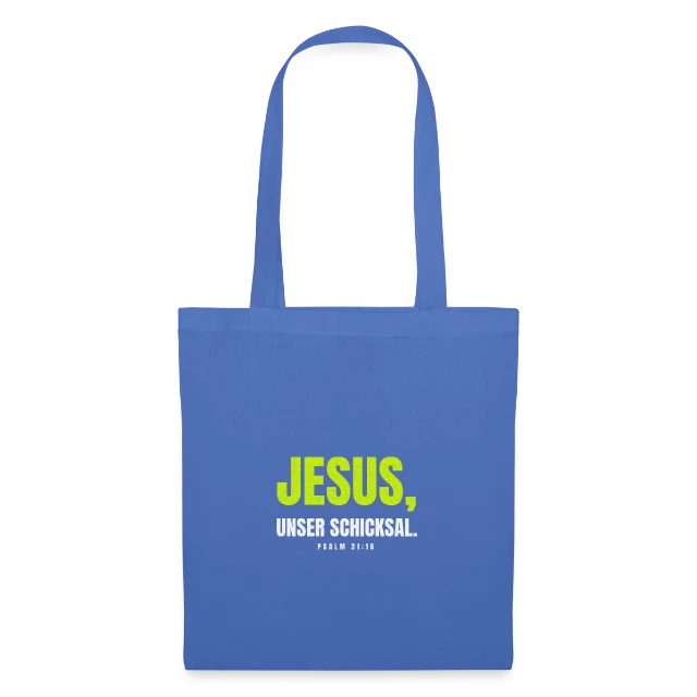 Jesus, unser Schicksal. – Psalm 31,16 auf Stoffbeutel in Hellblau, Vorderansicht