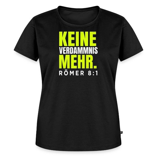 Keine Verdammnis mehr – Römer 8,1 auf Frauen Premium Bio T-Shirt in Schwarz, Vorderansicht