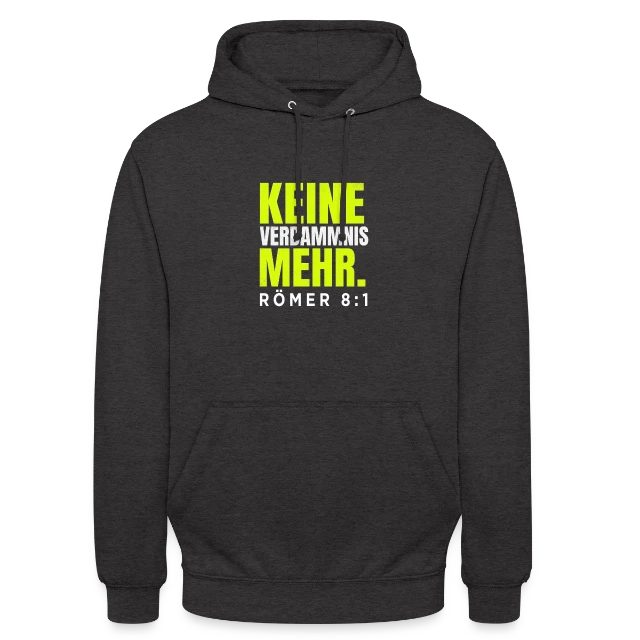 Keine Verdammnis mehr – Römer 8,1 auf Unisex Hoodie in Anthrazit, Vorderansicht