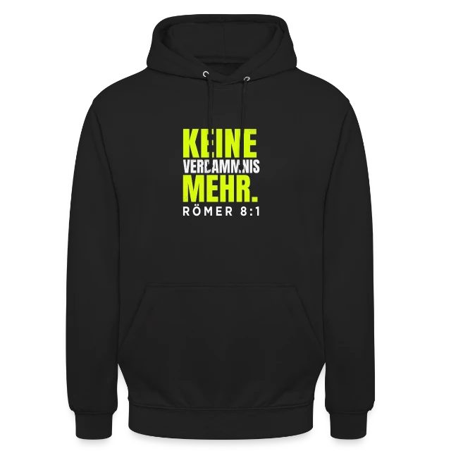 Keine Verdammnis mehr – Römer 8,1 auf Unisex Hoodie in Schwarz, Vorderansicht