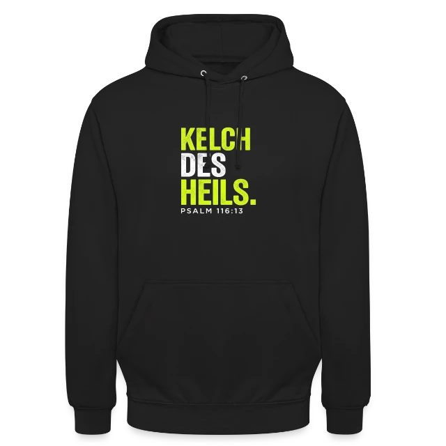Kelch des Heils – Psalm 116,13 auf Unisex Hoodie in Schwarz, Vorderansicht