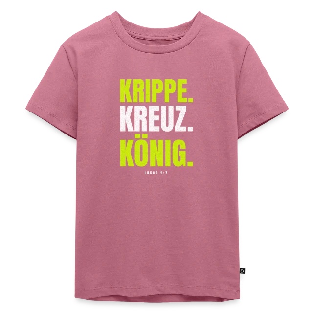 Krippe. Kreuz. König. – Lukas 2,7 auf Kinder Premium Bio T-Shirt in Mauve, Vorderansicht