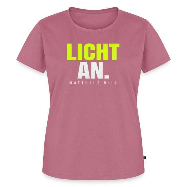 Licht an – Matthäus 5,14 auf Frauen Premium Bio T-Shirt in Mauve, Vorderansicht