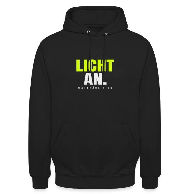 Licht an – Matthäus 5,14 auf Unisex Hoodie in Schwarz, Vorderansicht
