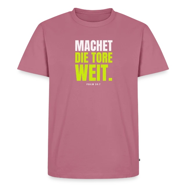 Machet die Tore weit – Psalm 24,7 auf Männer Premium Bio T-Shirt in Mauve, Vorderansicht