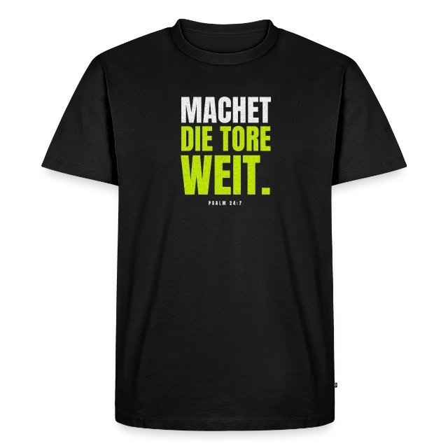 Machet die Tore weit – Psalm 24,7 auf Männer Premium Bio T-Shirt in Schwarz, Vorderansicht