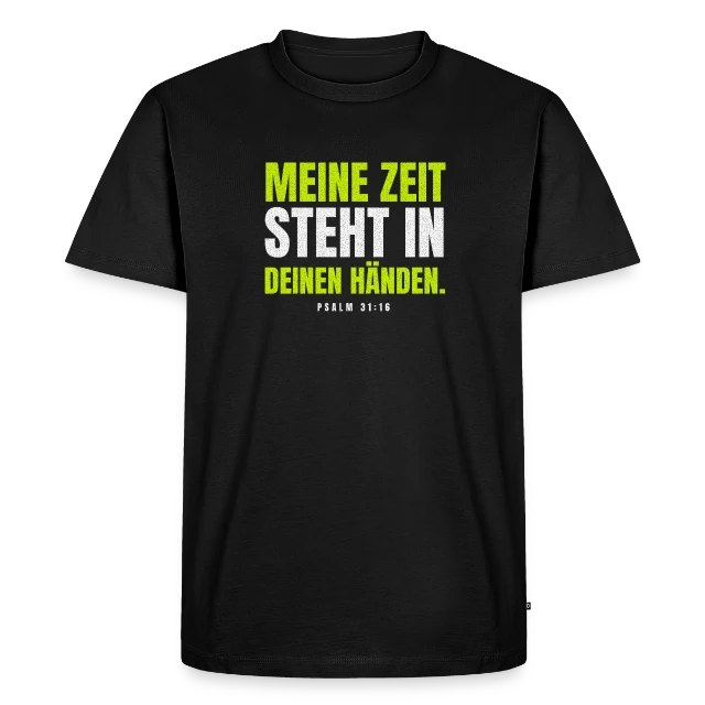Meine Zeit steht in deinen Händen. – Psalm 31,16 auf Männer Premium Bio T-Shirt in Schwarz, Vorderansicht