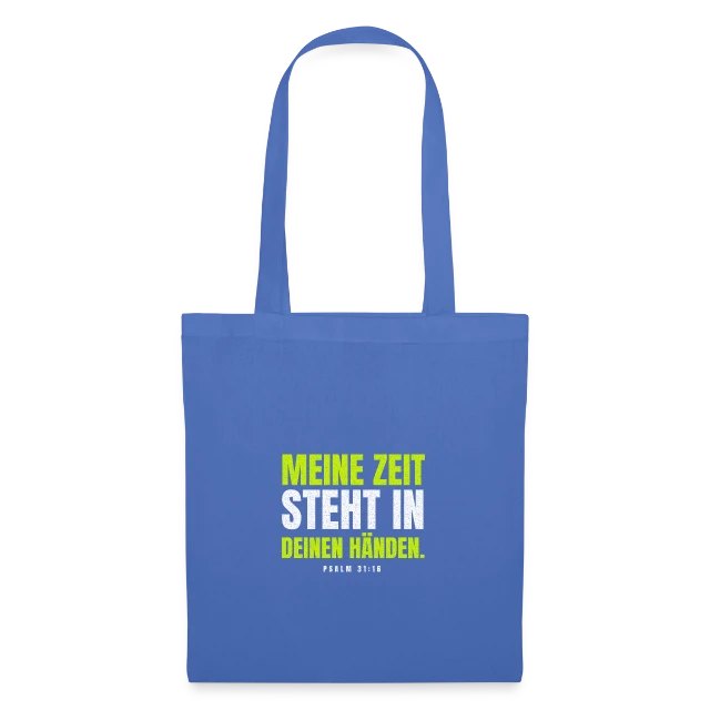Meine Zeit steht in deinen Händen. – Psalm 31,16 auf Stoffbeutel in Hellblau, Vorderansicht