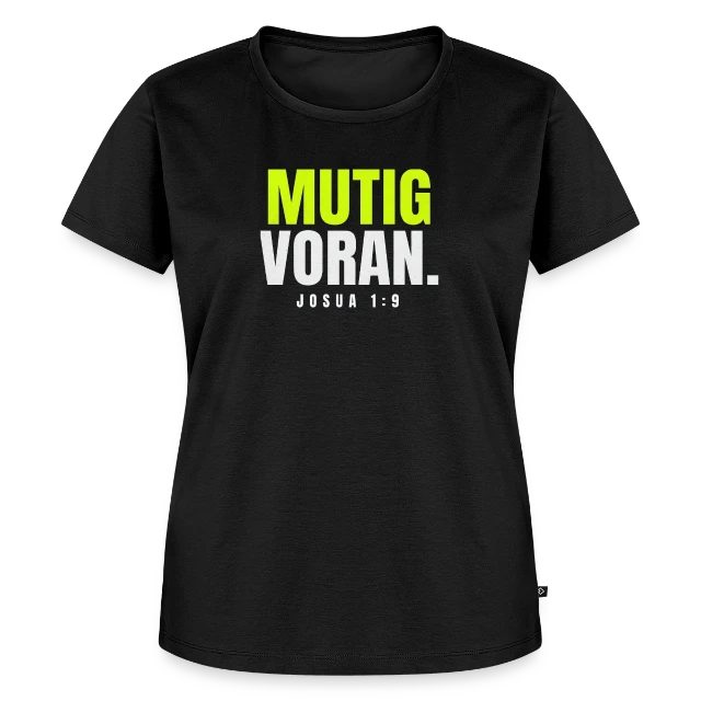 Mutig voran – Josua 1,9 auf Frauen Premium Bio T-Shirt in Schwarz, Vorderansicht
