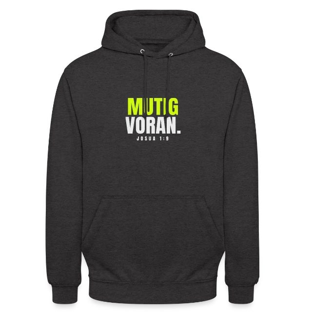 Mutig voran – Josua 1,9 auf Unisex Hoodie in Anthrazit, Vorderansicht