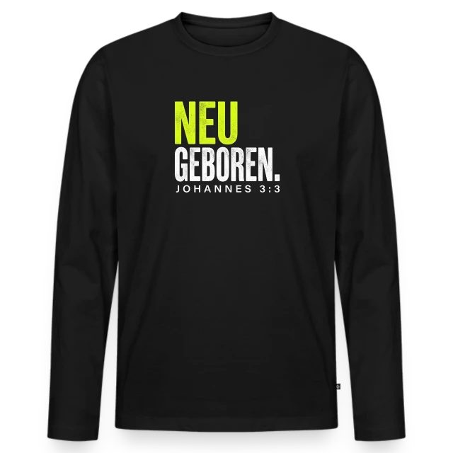 Neu geboren – Johannes 3,3 auf Männer Premium Bio Langarmshirt in Schwarz, Vorderansicht
