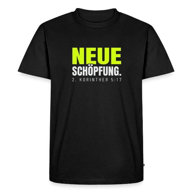 Neue Schöpfung – 2. Korinther 5,17 auf Männer Premium Bio T-Shirt in Schwarz, Vorderansicht