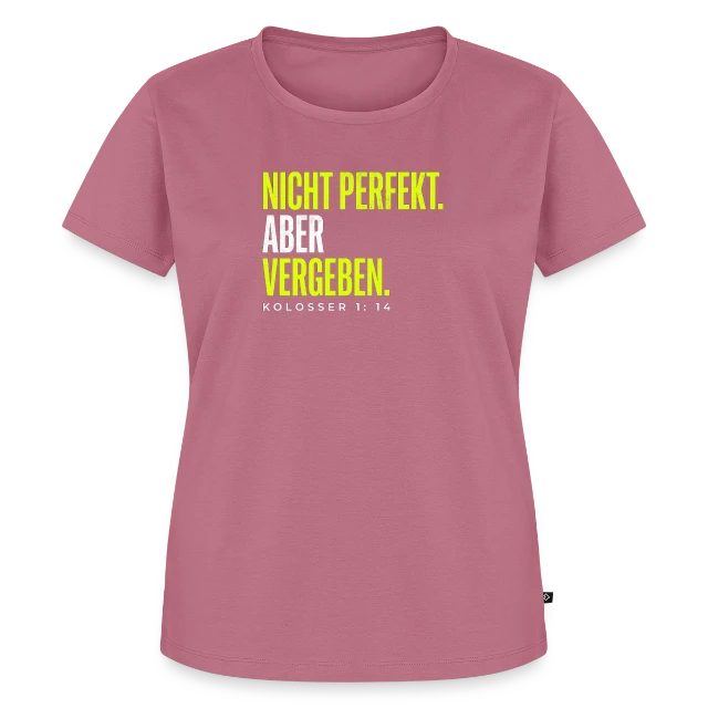 Nicht perfekt. Aber vergeben. – Kolosser 1,14 auf Frauen Premium Bio T-Shirt in Mauve, Vorderansicht
