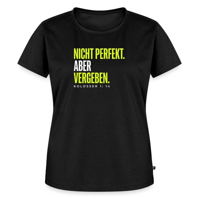 Nicht perfekt. Aber vergeben. – Kolosser 1,14 auf Frauen Premium Bio T-Shirt in Schwarz, Vorderansicht