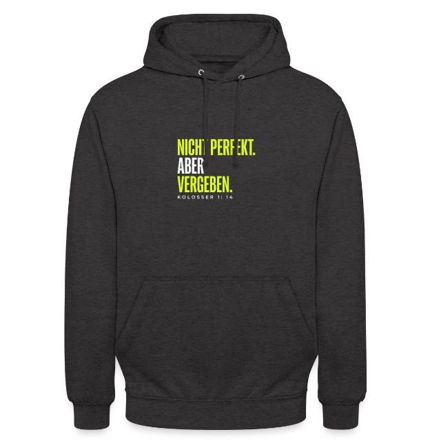 Nicht perfekt. Aber vergeben. – Kolosser 1,14 auf Unisex Hoodie in Anthrazit, Vorderansicht