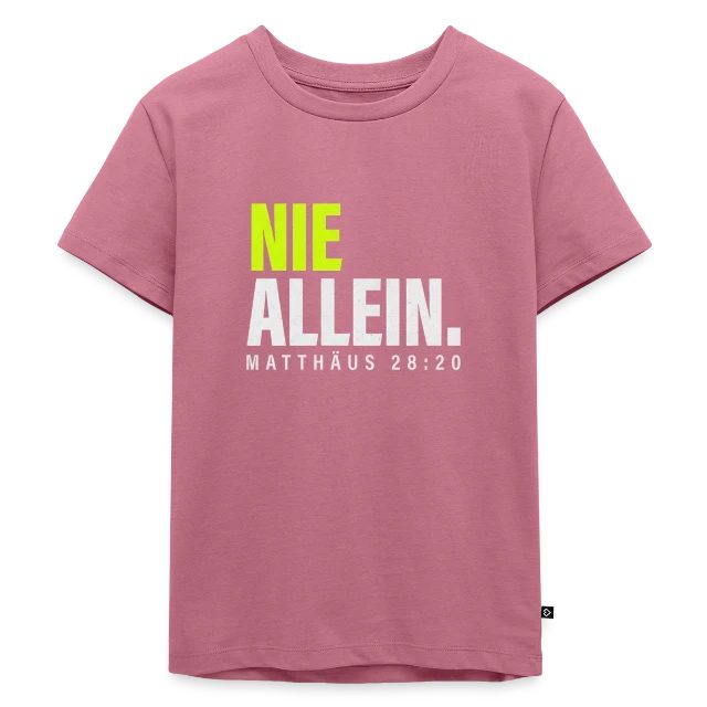 Nie allein – Matthäus 28,20 auf Kinder Premium Bio T-Shirt in Mauve, Vorderansicht