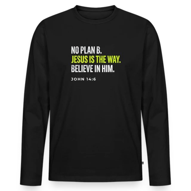 No Plan B – John 14:6 auf Männer Premium Bio Langarmshirt in Schwarz, Vorderansicht