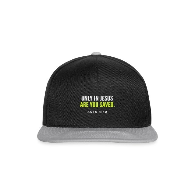 Only in Jesus – Acts 4:12 auf Snapback Cap in Schwarz/Grau, Vorderansicht