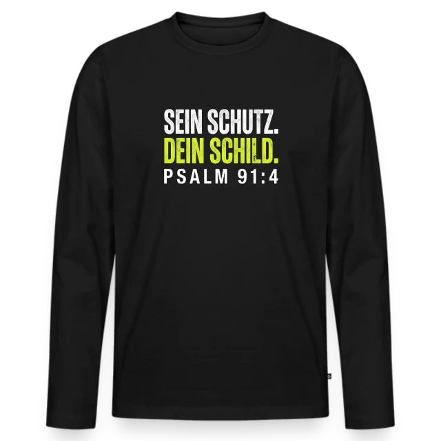 Sein Schutz. Dein Schild. – Psalm 91,4 auf Männer Premium Bio Langarmshirt in Schwarz, Vorderansicht