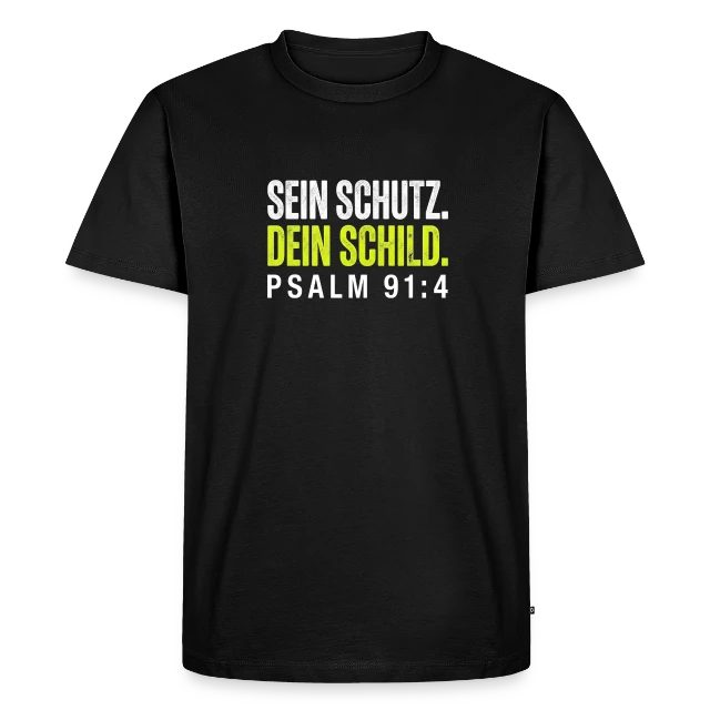 Sein Schutz. Dein Schild. – Psalm 91,4 auf Männer Premium Bio T-Shirt in Schwarz, Vorderansicht