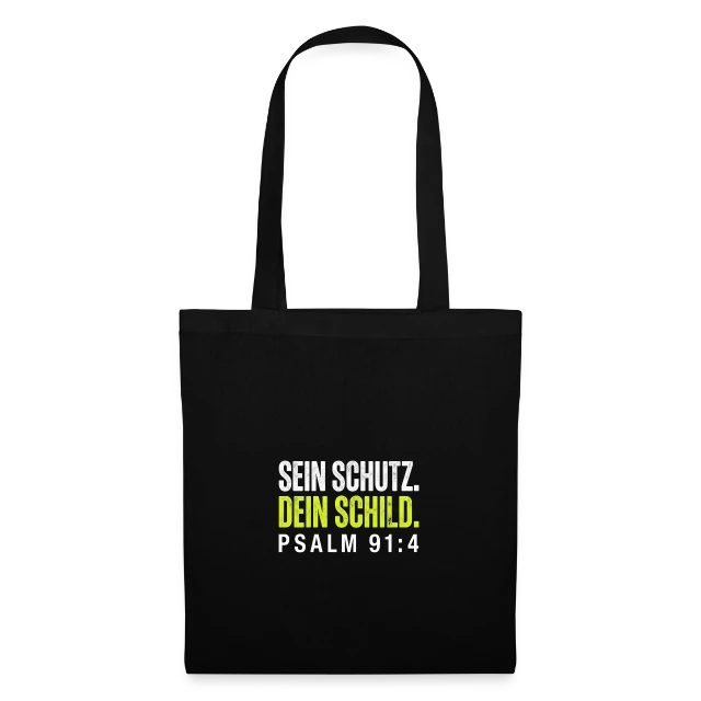 Sein Schutz. Dein Schild. – Psalm 91,4 auf Stoffbeutel in Schwarz, Vorderansicht