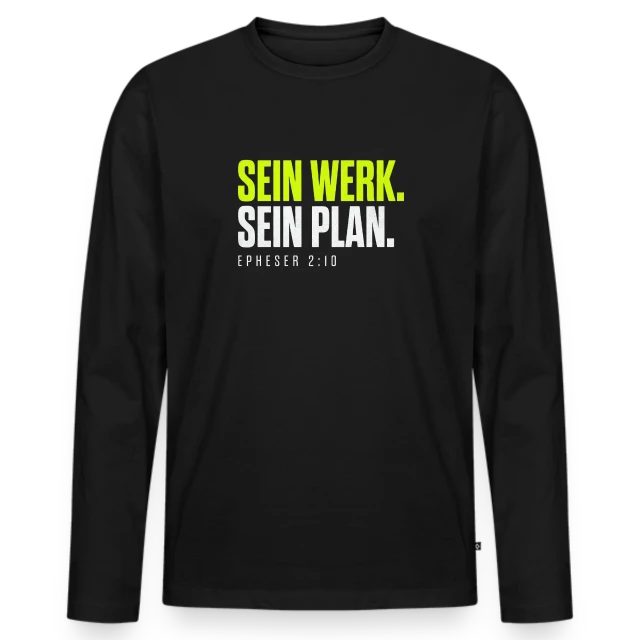 Sein Werk. Sein Plan. – Epheser 2,10 auf Männer Premium Bio Langarmshirt in Schwarz, Vorderansicht