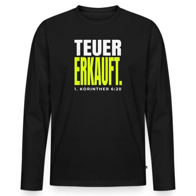 Teuer erkauft – 1. Korinther 6,20 auf Männer Premium Bio Langarmshirt in Schwarz, Vorderansicht