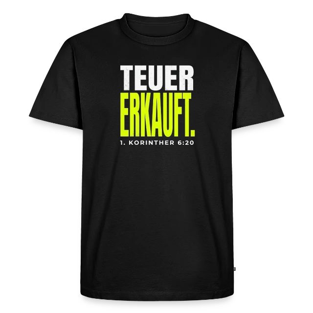 Teuer erkauft – 1. Korinther 6,20 auf Männer Premium Bio T-Shirt in Schwarz, Vorderansicht