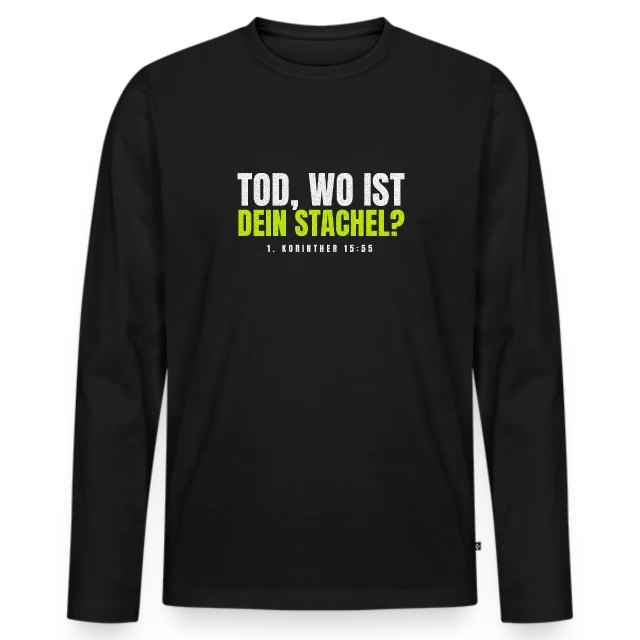 Tod, wo ist dein Stachel? – 1. Korinther 15,55 auf Männer Premium Bio Langarmshirt in Schwarz, Vorderansicht