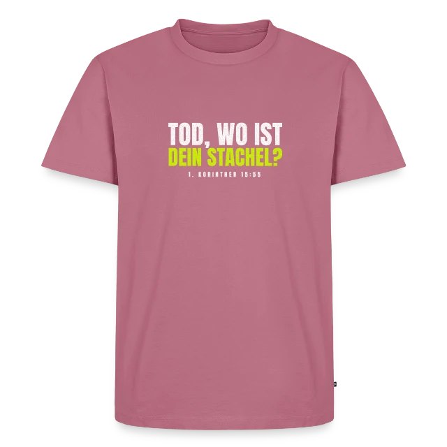 Tod, wo ist dein Stachel? – 1. Korinther 15,55 auf Männer Premium Bio T-Shirt in Mauve, Vorderansicht