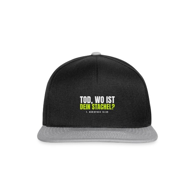 Tod, wo ist dein Stachel? – 1. Korinther 15,55 auf Snapback Cap in Schwarz/Grau, Vorderansicht
