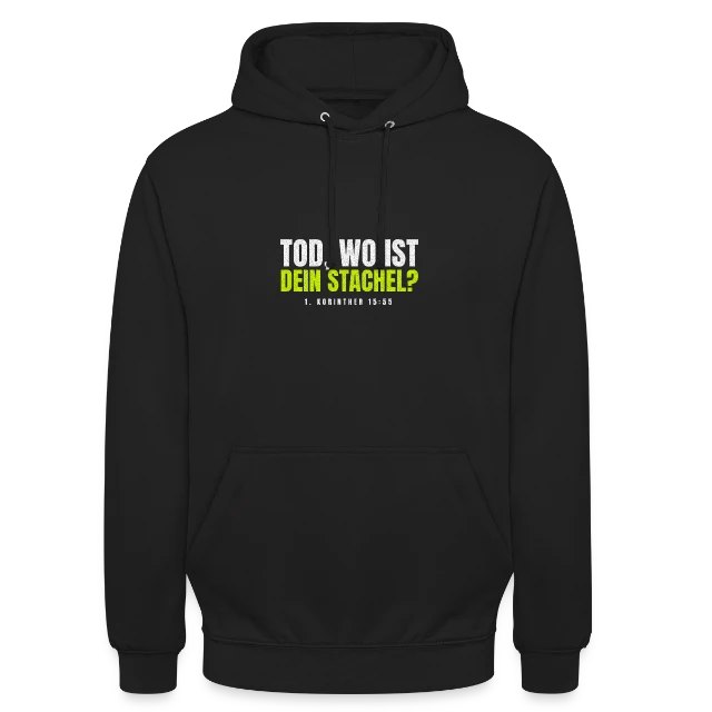 Tod, wo ist dein Stachel? – 1. Korinther 15,55 auf Unisex Hoodie in Schwarz, Vorderansicht