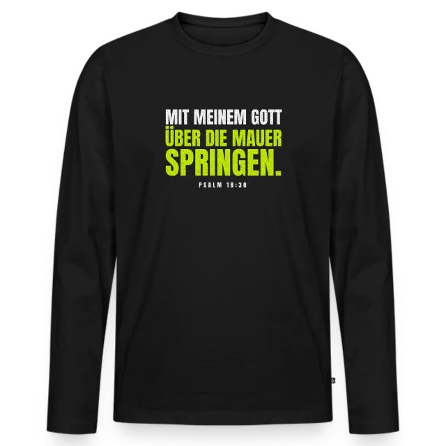 Mit meinem Gott über die Mauer – Psalm 18,30 auf Männer Premium Bio Langarmshirt in Schwarz, Vorderansicht