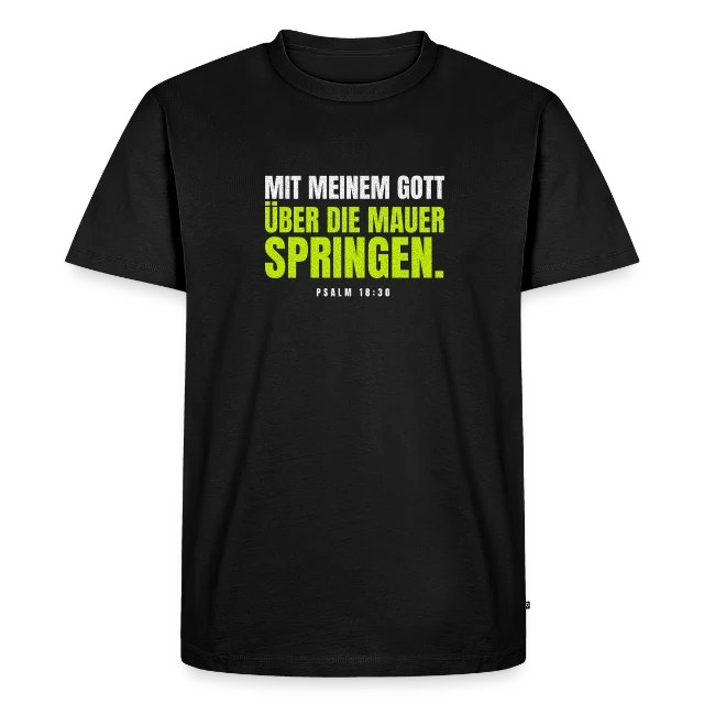 Mit meinem Gott über die Mauer – Psalm 18,30 auf Männer Premium Bio T-Shirt in Schwarz, Vorderansicht