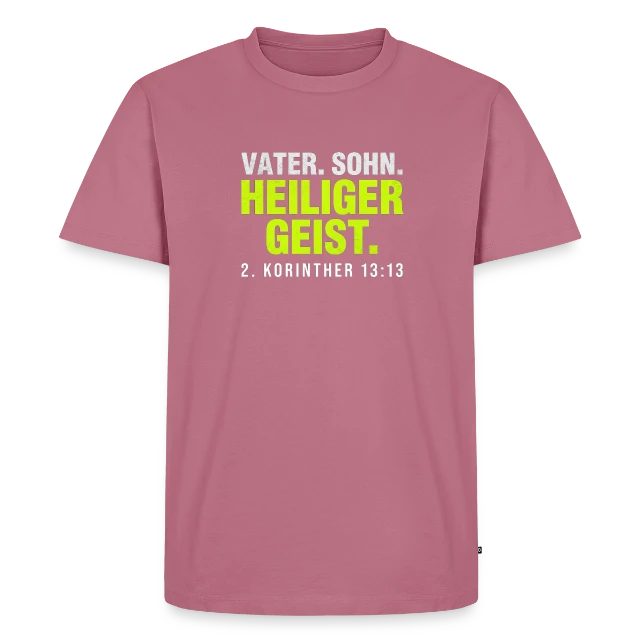 Vater. Sohn. Heiliger Geist. – 2. Korinther 13,13 auf Männer Premium Bio T-Shirt in Mauve, Vorderansicht