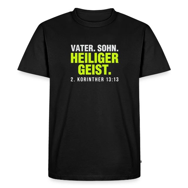 Vater. Sohn. Heiliger Geist. – 2. Korinther 13,13 auf Männer Premium Bio T-Shirt in Schwarz, Vorderansicht