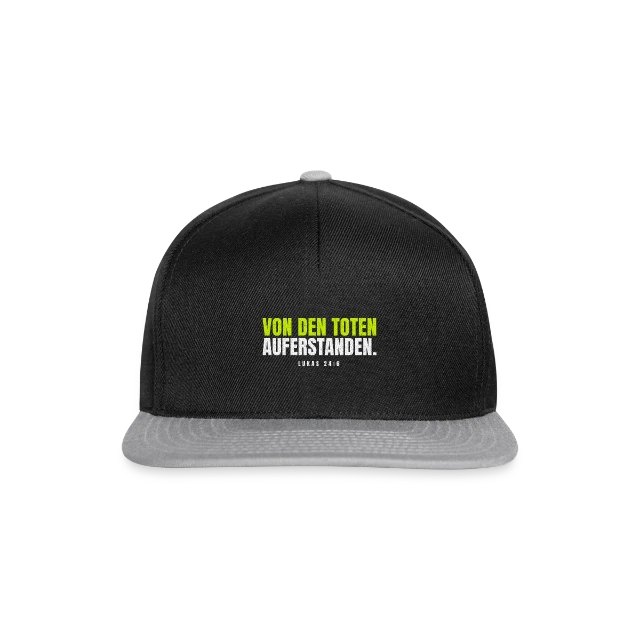 Von den Toten auferstanden. – Lukas 24,6 auf Snapback Cap in Schwarz/Grau, Vorderansicht