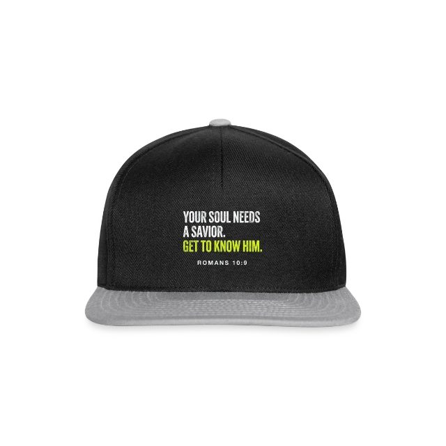 Your Soul Needs a Savior – Romans 10:9 auf Snapback Cap in Schwarz/Grau, Vorderansicht