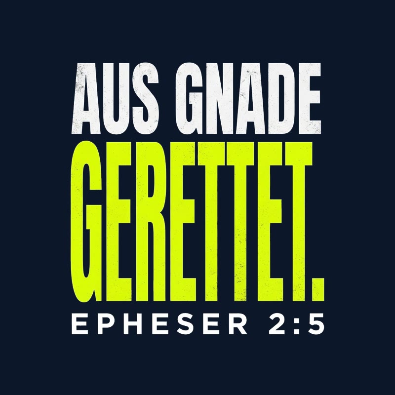 Typografischer Motiventwurf AUS GNADE GERETTET. in Lime und Weiß mit der Stellenangabe Epheser 2,5