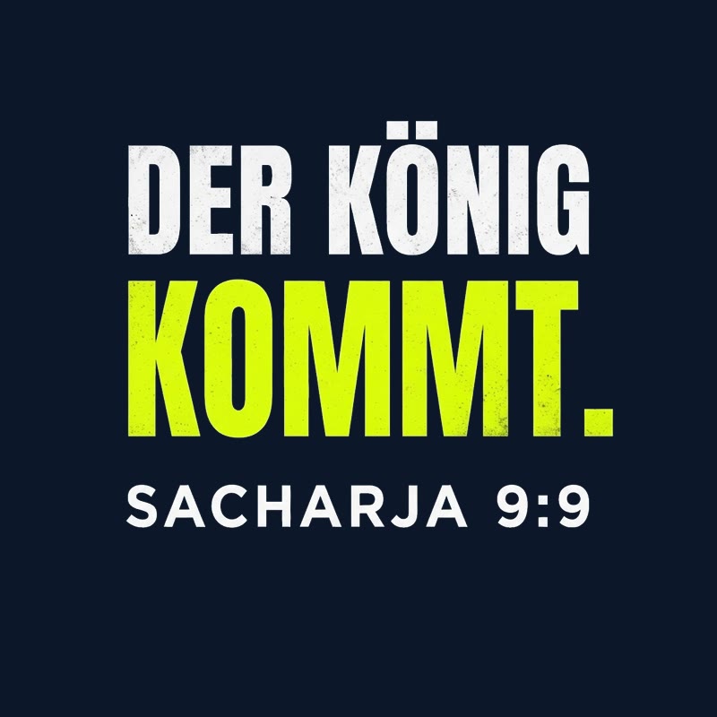 Typografischer Motiventwurf DER KÖNIG KOMMT. in Lime und Weiß mit der Stellenangabe Sacharja 9,9