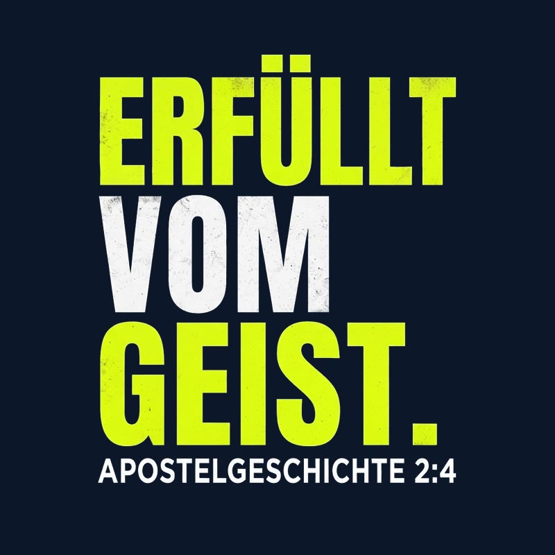 Typografischer Motiventwurf ERFÜLLT VOM GEIST. in Lime und Weiß mit der Stellenangabe Apostelgeschichte 2,4