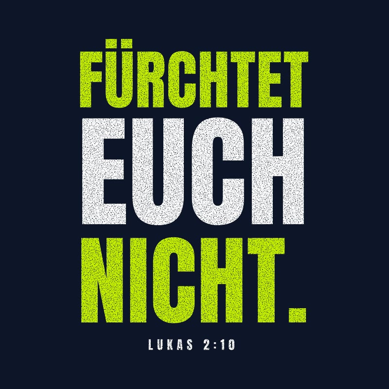 Typografisches Motiv FÜRCHTET EUCH NICHT. in Lime und Weiß mit der Stellenangabe Lukas 2,10
